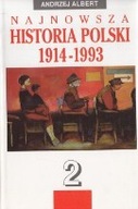 Najnowsza historia Polski 1914-1993 2 A. Albert