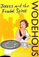 Jeeves and the Feudal Spirit: (Jeeves &