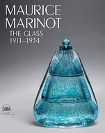 Maurice Marinot: The Glass 1911-1934 Praca