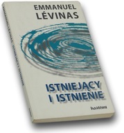 Istniejący i istnienie - Emmanuel Lévinas