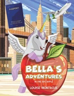 Bella s Adventures: In the Big Apple Montague