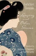 Longing and Other Stories Tanizaki Jun ichiro.