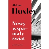 Nowy wspaniały świat Aldous Huxley