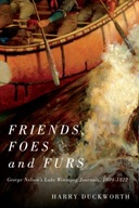 Friends, Foes, and Furs: George Nelson s Lake