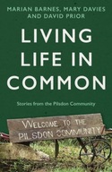 Living Life in Common: Stories from the Pilsdon