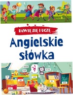 Angielskie słówka. Bawię się i uczę