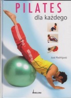 Pilates dla każdego Jose Rodríguez