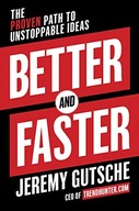Better and Faster: The Proven Path to Unstoppable