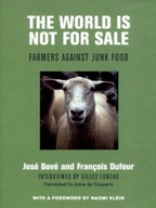 The World Is Not for Sale: Farmers Against Junk