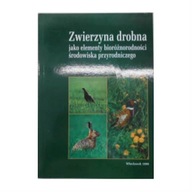 Zwierzyna drobna jako elementy bioróżnorodności śr