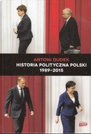 Historia Polityczna Polski 1989-2015 Antoni Dudek