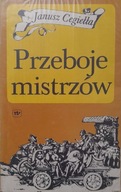 PRZEBOJE MISTRZÓW Janusz Cegiełka