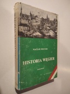 Historia Węgier - Wacław Felczak