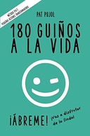 180 Guinos a la Vida: Pequenas Acciones Transformadoras. Metodo P.A.T.