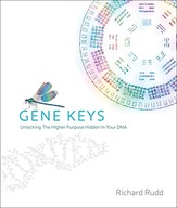 The Gene Keys: Embracing Your Higher Purpose Rudd