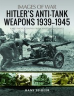 Hitler s Anti-Tank Weapons 1939-1945: Rare