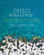 Crisis Management: Resilience and Change SARAH KOVOOR-MISRA