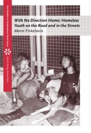 With No Direction Home: Homeless Youth on the