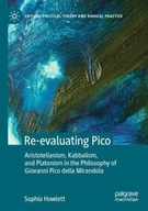 Re-evaluating Pico: Aristotelianism, Kabbalism,