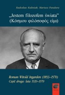 JESTEM FILOZOFEM ŚWIATA CZ.2 1939-1970 RADOSŁAW KULINIAK, MARIUSZ PANDURA