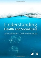 Understanding Health and Social Care: An