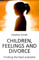 Children, Feelings and Divorce: Finding the Best