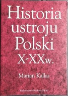 Marian Kallas Historia ustroju Polski X-XX w.