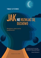 Jak (nie) rozwijać się duchowo