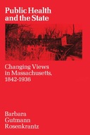 Public Health and the State: Changing Views in