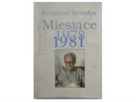 Miesiące 1978-1981 - Brandys