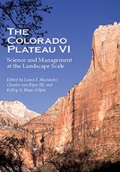 The Colorado Plateau VI: Science and Management