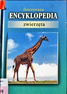 Ilustrowana encyklopedia zwierzęta Praca zbiorowa
