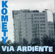 Komety - Via Ardiente *CD