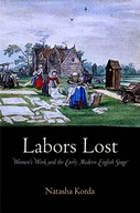 Labors Lost: Women s Work and the Early Modern