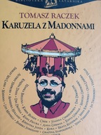 KARUZELA Z MADONNAMI /RACZEK