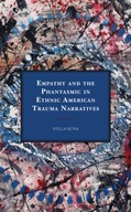 Empathy and the Phantasmic in Ethnic American