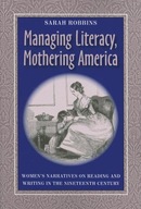 Managing Literacy Mothering America: Womens