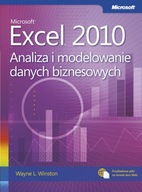 Microsoft Excel 2010. Analiza i modelowanie danyc