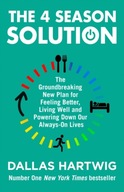 The 4 Season Solution: The Groundbreaking New