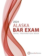 2024 Alaska Bar Exam Total Preparation Book Bar Review, Quest