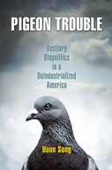 Pigeon Trouble: Bestiary Biopolitics in a