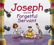 Joseph and the Forgetful Servant Smith Fiona