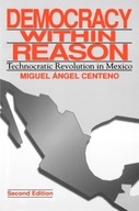 Democracy Within Reason: Technocratic Revolution