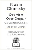 Optimism Over Despair NOAM CHOMSKY