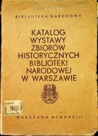 Katalog wystawy zbiorów historycznych