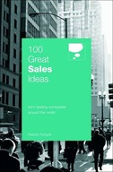 100 Great Sales Ideas: From Leading Companies