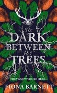 The Dark Between The Trees Barnett Fiona