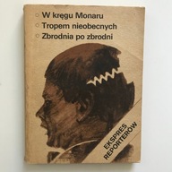 Ekspres reporterów: W kręgu Monaru