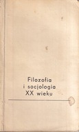FILOZOFIA I SOCJOLOGIA XX WIEKU CZ. 2