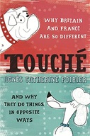 Touche: A French Woman s Take on the English